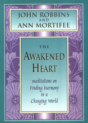 The Awakened Heart: Meditations on Finding Harmony in a Changing World